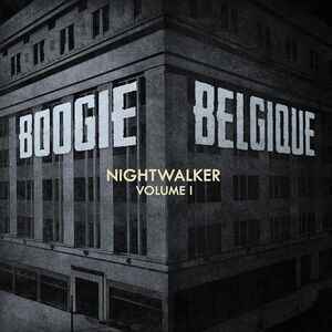 Boogie Belgique - Nightwalker 1  CD